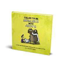 Load image into Gallery viewer, Called to Be: Healers with Jesus