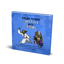 Load image into Gallery viewer, Called to Seek Justice with Jesus